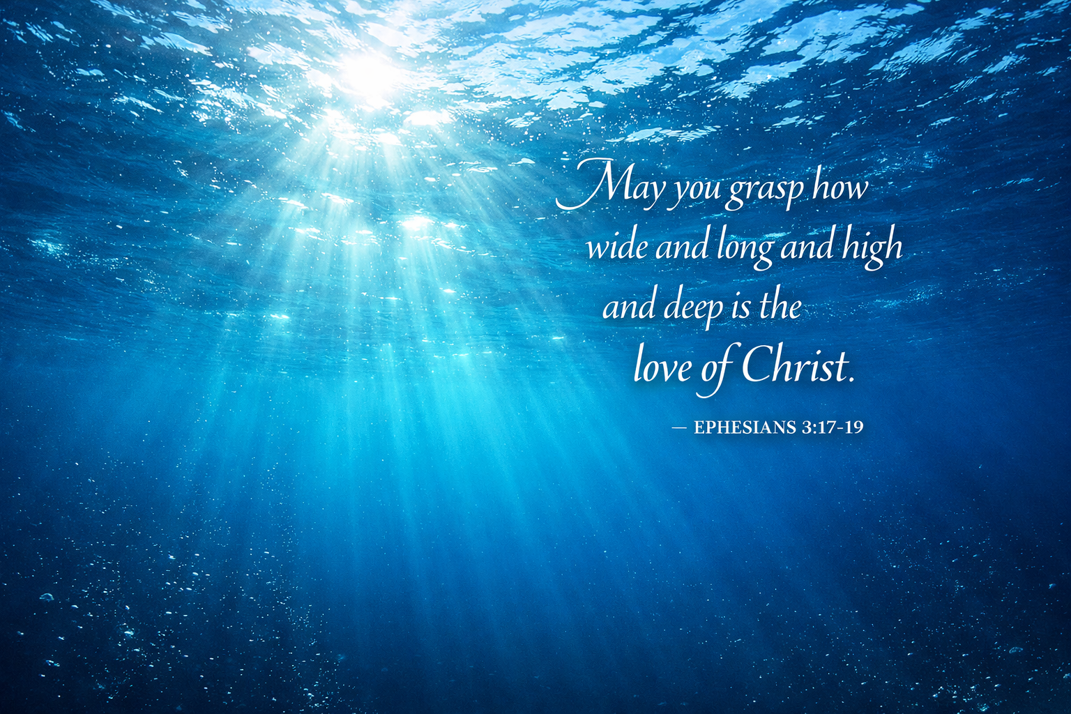 Bible verse Ephesians 3:17-19 underwater ocean view sunlight depth love of Christ wallpaper